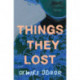 Things They Lost: A Novel