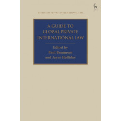 A Guide to Global Private International Law