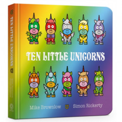Ten Little Unicorns Board Book