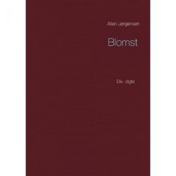 Blomst: Div. digte