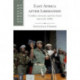 East Africa after Liberation: Conflict, Security and the State since the 1980s