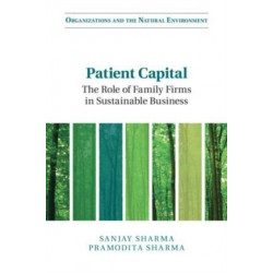 Patient Capital: The Role of Family Firms in Sustainable Business