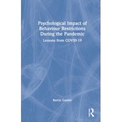 Psychological Impact of Behaviour Restrictions During the Pandemic: Lessons from COVID-19