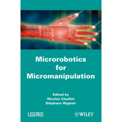 Microrobotics for Micromanipulation