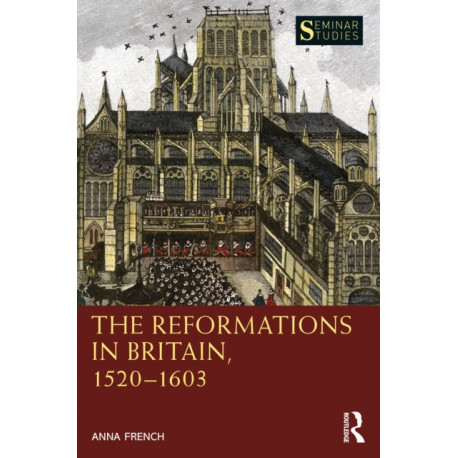The Reformations in Britain, 1520–1603