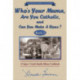 Who's Your Mama, Are You Catholic & Can You Make A Roux? (Book 2)