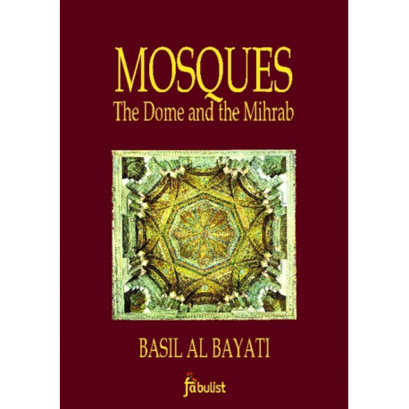 Mosques: The Dome & the Mihrab
