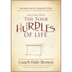 Getting Over the Four Hurdles of Life