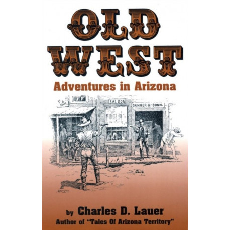 Old West Adventures in Arizona