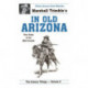 In Old Arizona: True Tales of the Wild Frontier