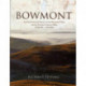 Bowmont: An Environmental History of the Bowmont Valley and the Northern Cheviot Hills, 10000 BC - AD 2000