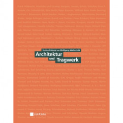 Architektur und Tragwerk: Klassiker des Bauingenieurwesens