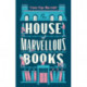The House of Marvellous Books: The hilarious must-read satire of British publishing
