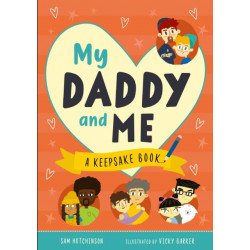 My Daddy and Me: A Keepsake Book