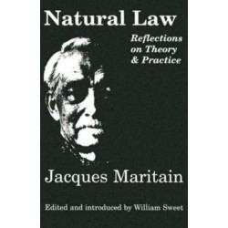Natural Law – Reflections On Theory & Practice