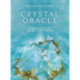 Crystal Oracle - New Edition: Wisdom from the Heart of the Earth