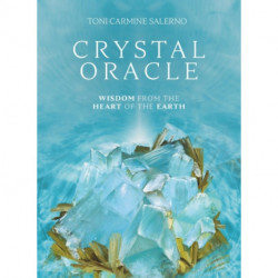 Crystal Oracle - New Edition: Wisdom from the Heart of the Earth