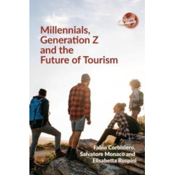 Millennials, Generation Z and the Future of Tourism
