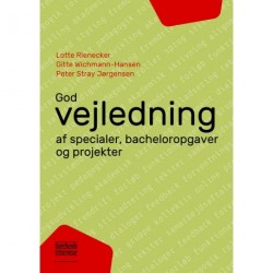 God vejledning: af specialer, bacheloropgaver og projekter