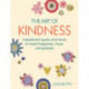 The Art of Kindness: Inspirational Quotes and Stories to Inspire Happiness, Hope, and Gratitude