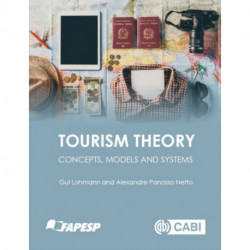 Tourism Theory: Concepts, Models and Systems
