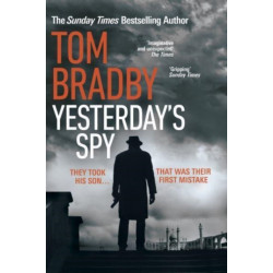 Yesterday's Spy: The fast-paced new suspense thriller from the Sunday Times bestselling author of Secret Service