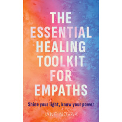 The How To Be Highly Sensitive and Empowered: A Revolutionary Healing Guide for Empaths