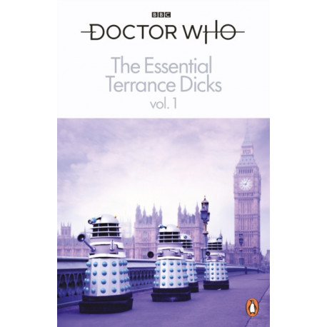 The Essential Terrance Dicks Volume 1
