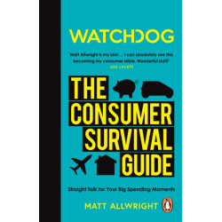 Watchdog: The Consumer Survival Guide