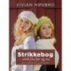 STRIKKEBOG - strik fra før og nu: 200 strikkemønstre og 35 opskrifter