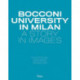 Bocconi University in Milan: A Story in Images