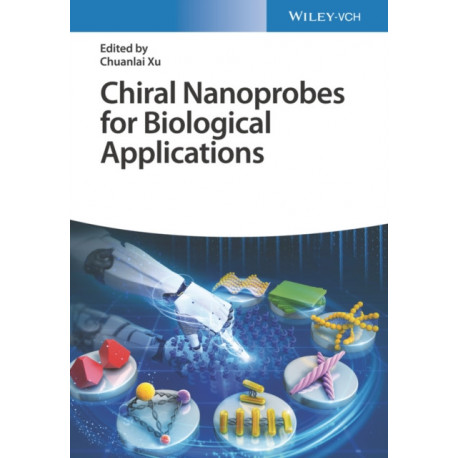 Chiral Nanoprobes for Biological Applications