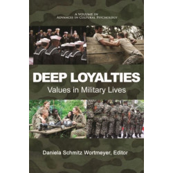 Deep Loyalties: Values in Military Lives