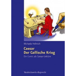 Caesar, Der Gallische Krieg: Ein Comic als Caesar-LektA"re