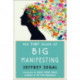 The Tiny Book of Big Manifesting