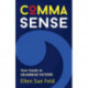 Comma Sense: Your Guide to Grammar Victory (Punctuation Workbook, Elements of Style)