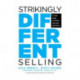 Strikingly Different Selling: 6 Vital Skills to Stand Out and Sell More