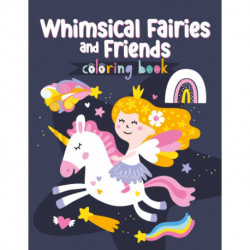 Whimsical Fairies Coloring Book