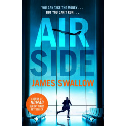 Airside: The 'unputdownable' high-octane airport thriller from the author of NOMAD