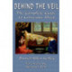 Behind the Veil: The Complete Guide to Conscious Sleep