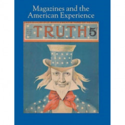 Magazines and the American Experience – Highlights from the Collection of Steven Lomazow, M.D.