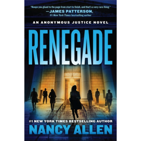 Renegade: An Anonymous Justice novel