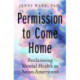 Permission to Come Home: Reclaiming Mental Health as Asian Americans