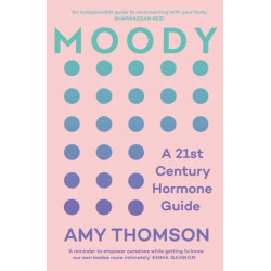 Moody: The Hidden Power of Hormones