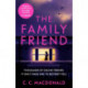 The Family Friend: the gripping and twist-filled thriller