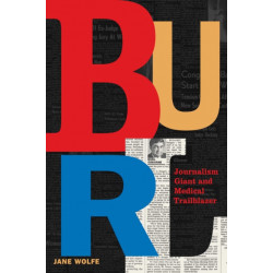 Burl: Journalism Giant and Medical Trailblazer