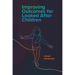 Improving Outcomes for Looked After Children