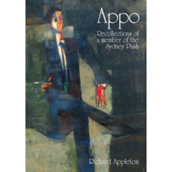 Appo: Recollections of a Member of the Sydney Push