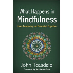 What Happens in Mindfulness: Inner Awakening and Embodied Cognition