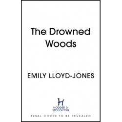 The Drowned Woods: The Sunday Times bestselling and darkly gripping YA fantasy heist novel